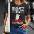 Alles Gute Für Dein Neue Job S T-Shirt Geschenke für Sie