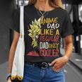 Anime Dad Like Regular Dad Only Cooler Happy Fathers Day T-Shirt Gifts for Her