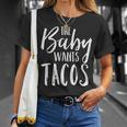 The Baby Wants Tacos Pregnancy Mexican Food T-Shirt Gifts for Her