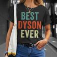 Best Dyson Ever Personalized First Name Joke Idea T-Shirt Gifts for Her