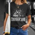 Best Truckin' Dad Ever Trucking Dad For Truck Driver T-Shirt Gifts for Her