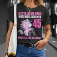 Bitte Kein Eneid Gut Aussehe 45 Jahre Unicorn 45Th Birthday T-Shirt Geschenke für Sie