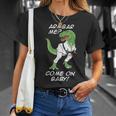 Bjj Brazilian Jiu-Jitsu Armbar T-Rex Come On Baby T-Shirt Gifts for Her