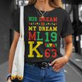 Black History Month His Dream Is My Dream Mlk 1963 T-Shirt Gifts for Her