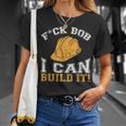 Bob Builder I Construction Worker T-Shirt Gifts for Her