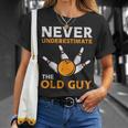 Bowling Never Underestimate Old Guy Bowler Grandpa Dad Men T-Shirt Gifts for Her