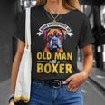 Boxer Dog Breed Pet Never Underestimate An Old Man T-Shirt Gifts for Her