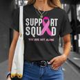 Breast Cancer Awareness Support Squad You Are Not Alone T-Shirt Gifts for Her