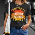 Butterfly Watching Addicted To Butterfly Watching T-Shirt Gifts for Her