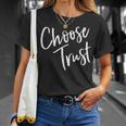Choose Trust Jesus Is In Control Have No Fear Love God T-Shirt Gifts for Her