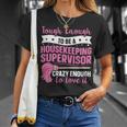 Cleaning Supervisor For A Housekeeping Supervisor T-Shirt Gifts for Her