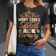 Too Many Cooks Gravy Lover Southern Food Biscuits And Gravy T-Shirt Gifts for Her