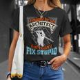 Cool ArchitectArchitect Cant Fix Stupid T-Shirt Gifts for Her