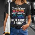 Cruise Crew 2024 Most Likely To Not Give A Ship T-Shirt Gifts for Her