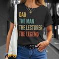 The Dad The Man The Lecturer The Legend T-Shirt Gifts for Her