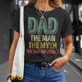 Dad The Man The Myth The Bad Influence Father's Day T-Shirt Gifts for Her