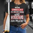 Demo Wenn Unrecht Zu Recht Wird Resistance Zur Gbland Wenn Unrecht S T-Shirt Geschenke für Sie