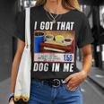 I Got That Dog In Me Hot Dog T-Shirt Gifts for Her