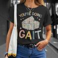 You Are Doing Gait Belt Pediatric Physical Therapist Pt Pta T-Shirt Gifts for Her