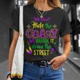 We Don't Hide Crazy Parade It Bead Mardi Gras Carnival T-Shirt Gifts for Her