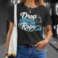 Drop The Rope For A Wakesurfer T-Shirt Gifts for Her