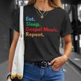 Eat Sleep Gospel Music Repeat For Gospel Music Lovers T-Shirt Gifts for Her