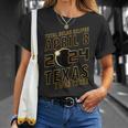 EclipseApril 8 2024 Texas I Was There Eclipse T-Shirt Gifts for Her