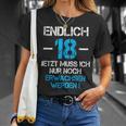 With 'Endlich 18 Jetzt Muss Nur Noch Erwachsen Werden T-Shirt Geschenke für Sie