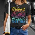 Family Cruise 2024 I Love It When We're Cruisin' Together T-Shirt Gifts for Her