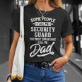 Fathers Day For A Security Guard Dad T-Shirt Gifts for Her