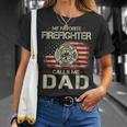 My Favorite Firefighter Calls Me Dad For Fathers Day T-Shirt Gifts for Her