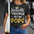 My Favorite People Call Me Pops Father's Day T-Shirt Gifts for Her