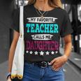 My Favorite Teacher Calls Me Daughter Teacher Family T-Shirt Gifts for Her