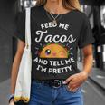 Feed Me Tacos And Tell Me I'm Pretty Mexican Food Love T-Shirt Gifts for Her