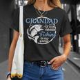 Fishing Grandad Fathers Day For Dad Fisherman T-Shirt Gifts for Her