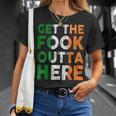 Get The Fook Outta Here T-Shirt Gifts for Her