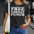 Free Throat Punch Free Hugs Parody T-Shirt Gifts for Her