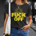 Fuck Off Sunshine Drôle Sarcastique Fuck Off T-Shirt Cadeaux pour elle