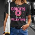 Adult Anti Valentine's Day Donuts Is My Valentine T-Shirt Gifts for Her