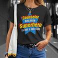 Counselor Because Superhero Isn't A Job Title T-Shirt Gifts for Her