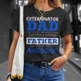 Exterminator DadBest Fathers Day T-Shirt Gifts for Her