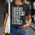 Fathers Day Vintage Dada Daddy Dad Bruh Father's Day T-Shirt Gifts for Her