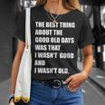 The Good Old Days T-Shirt Gifts for Her