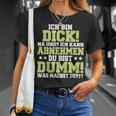 Ich Kann Abnehmen Du Bist Dumm T-Shirt Geschenke für Sie