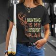 Retirement For Hunting Is My Retirement Plan T-Shirt Gifts for Her