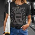 Trucker Looks Like We Got A Convoy T-Shirt Gifts for Her