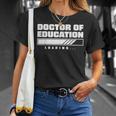 Future Edd EdD Loading Doctor Of Education Loading T-Shirt Gifts for Her