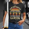 Gärtner Hobbygärtner Nur Die Harten Kommen In Den Garten T-Shirt Geschenke für Sie