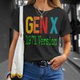 Gen X 1971 Version Generation X Gen Xer Saying Humor T-Shirt Gifts for Her