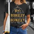 You Can Take The Girl Out Of Berkeley Cali Roots Hometown T-Shirt Gifts for Her